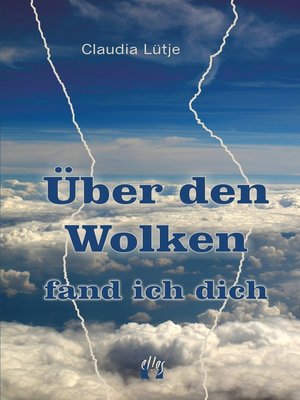 cover image of Über den Wolken fand ich dich